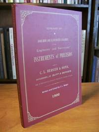 Hand-book And Illustrated Catalogue of the Engineers&#039; and Surveyors&#039; Instruments of Precision - Made By C. L. Berger &amp; Sons - 1900 by Berger, C. L - 1993