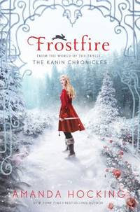 Frostfire by Amanda Hocking - 2015