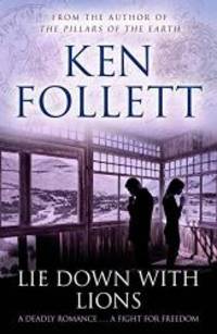 Lie Down With Lions by Ken Follett - 2014-06-05