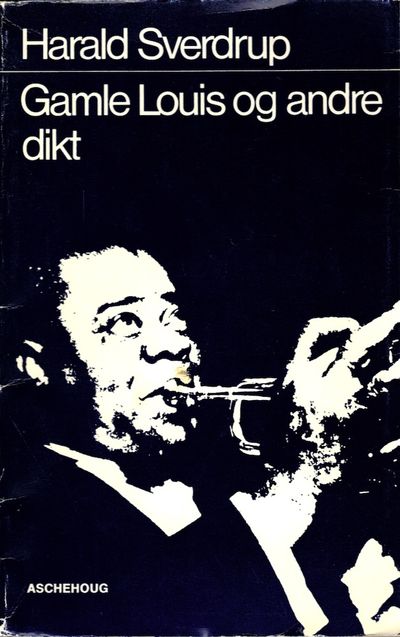 Gamle Louis og andre dikt.