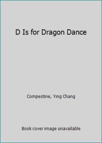 D Is for Dragon Dance