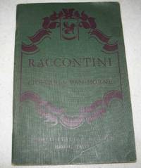 Raccontini: A Graded Italian Reader Introducing 290 New Words and 45 New Idiomatic Expressions...