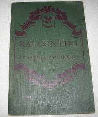 Raccontini: A Graded Italian Reader Introducing 290 New Words and 45 New Idiomatic Expressions (Heath-Chicago Graded Italian Readers Book Two) de Cioffari, Vincenzo and Van Horne, John - 1940