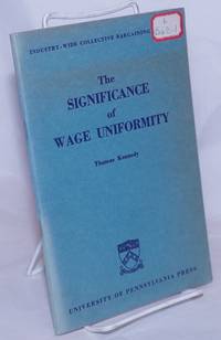 The Significance of Wage Uniformity