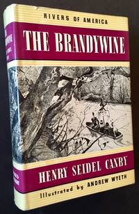 The Brandywine (Rivers of America) by Henry Seidel Canby - 1941