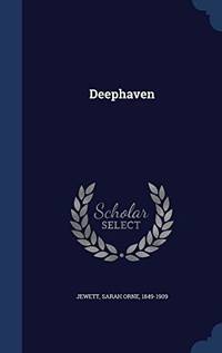 Deephaven by Sarah Orne Jewett