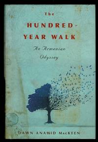 The Hundred-Year Walk: An Armenian Odyssey