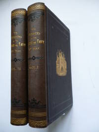 image of The Borders of the Tamar and the Tavy; their natural history, manners, customs, superstitions, scenery, antiquities, eminent persons, etc. In a series of letters to the late Robert Southey, Esq