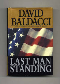 Last Man Standing  - 1st Edition/1st Printing by Baldacci, David - 2001