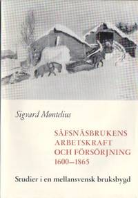 Säfsnäsbrukens arbetskraft och försörjning…