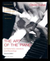 The Art of the Piano: Its Performers, Literature, and Recordings, Second Edition