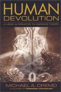 Human Devolution : A Vedic Alternative to Darwin's Theory