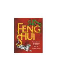 Feng Shui The Traditional Oriental Way to Enhance Your Life