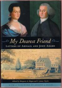 cover of My Dearest Friend: Letters of Abigail and John Adams
