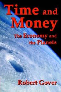 Time and Money : The Economy and the Planets