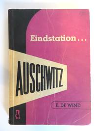 Eindstation Auschwitz ;1946 / Last Stop Auschwitz. [First Print].