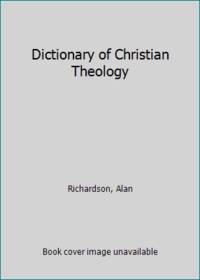 Dictionary of Christian Theology