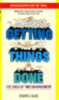 Getting Things Done by Edwin C. Bliss - 1984