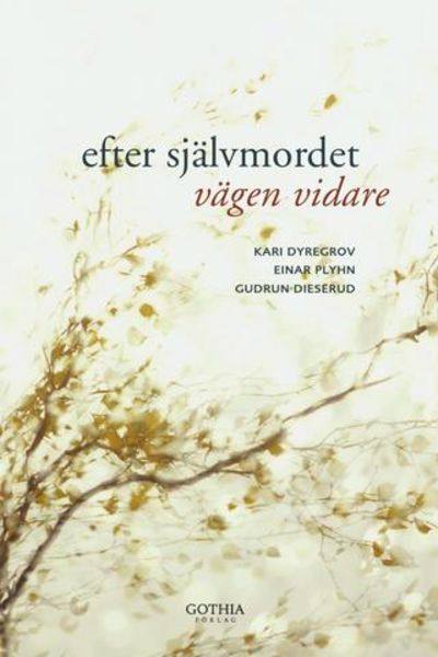 Efter självmordet. Vägen vidare.