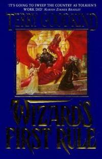 Wizard's First Rule Sword of Truth (The Sword of Truth) (Bk.1)
