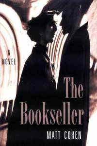 The Bookseller by Cohen, Matt - 1996