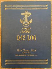 The Q-12 Log, Naval Training School, Camp Macdonough, Plattsburgh, New York by United States Navy - 1944