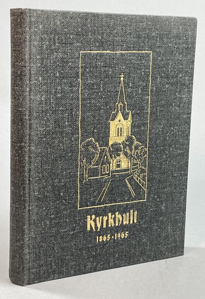 Jubileumsskrift över Kyrkhult 1865-1965.