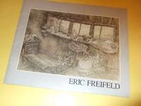 ERIC FREIFELD 1919 - 1984: A Tribute /  Rodman Hall Arts Centre, St Catharines, Ontario July 6 - August 24 1986 / Art Gallery of Ontario Toronto, September 6 - October 26 1986  ON ( AGO ) by Freifeld, Eric (artist subject / Poem ); Introduction and Interview By and with A Peter Harris; A Reminiscence By Jack Shadbolt ( Rodman Hall Arts Centre, St Catharines, Ontario / Art Gallery of Ontario [ AGO ] Toronto, ON ) - 1986