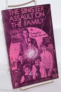 The sinister assault on the family