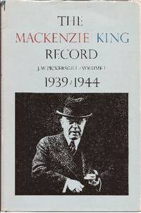 The Mackenzie King Record Vol. I-1939/1944 &amp; Vol. II-1944/1945 (2 volumes of 4 only) by Pickersgill, J.W. & Forster, D.F.(VOL. II only) - 1968