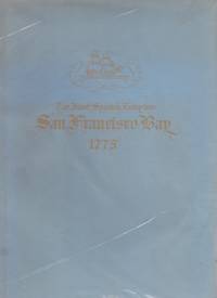 The First Spanish Entry into San Francisco Bay 1775