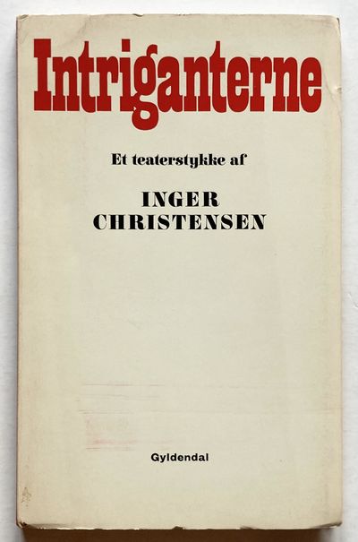 Intriganterne. Et teaterstykke.