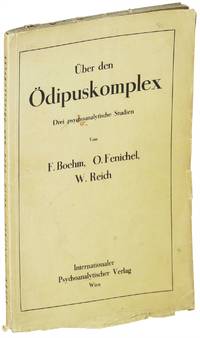 Über der Ödipuskomplex. Drei psychoanalytische Studien