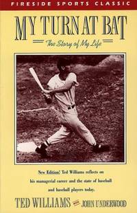 My Turn at Bat : The Story of My Life