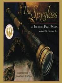 image of The Spyglass: A Book About Faith (Richard Paul Evans Virtues Collection)