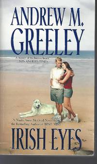 Irish Eyes (Nuala Anne McGrail Novels) by Andrew M Greeley - Paperback - 2001-03-15 - from Vada's Book Store (SKU: 1601170047)