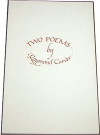 TWO POEMS by Carver, Raymond - 1986