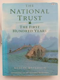 The National Trust: The First Hundred Years