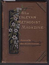 The Weslyan Methodist Magazine  for 1902 - Being a Continuation of the Armenian or Methodist Magazine First Published By John Wesley - Volume CXXV