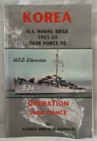 Korea, Operation War Dance, U.S. Naval Siege 1951-53, Task Force 95