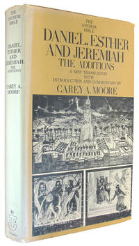 Daniel, Esther, and Jeremiah: The Additions (The Anchor Bible, Volume 44).