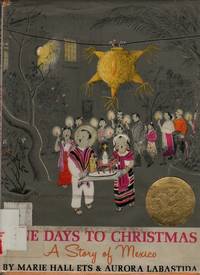 Nine Days to Christmas A Story of Mexico by Marie Hall Ets & Aurora Labastida - 1959