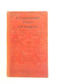 The Communicant's Manual by B.W. Randolph - 1917