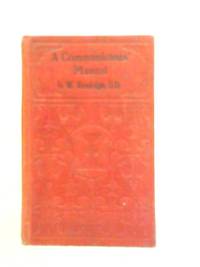 The Communicant&#039;s Manual by B.W. Randolph - 1917