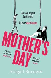 Mother's Day: Discover a mother like no other in this compulsive, page-turning thriller