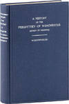 A History of the Presbytery of Winchester (Synod of Virginia): its Rise and Growth, Ecclesiastical Relations, Institutions and Agencies, Churches and Ministers 1719-1945. Based on Official Documents