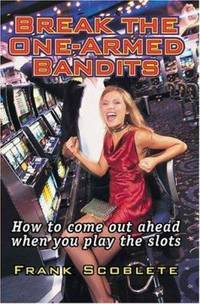 Break the One-Armed Bandits