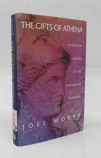image of The Gifts of Athena: Historical Origins of the Knowledge Economy