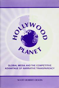 image of Hollywood Planet: Global Media and the Competitive Advantage of Narrative Transparency (Routledge Communication Series)