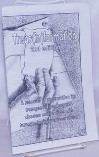 Trans(in)formation: a resource of zines written by transgender/genderqueer zinesters and/or zines with transgender/genderqueer content 2nd edition by Shortandqueer, Kelly - 2008